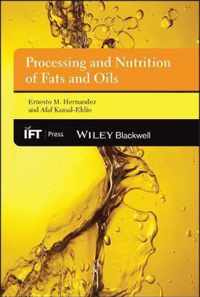 Processing And Nutrition Of Fats And Oils