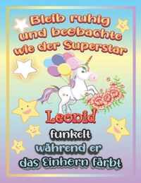 Bleib ruhig und beobachte wie Superstar Leonid funkelt wahrend sie das Einhorn farbt