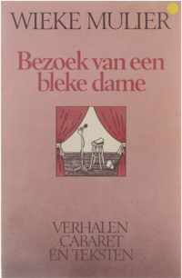 Bezoek van een bleke dame - verhalen, cabaret en teksten