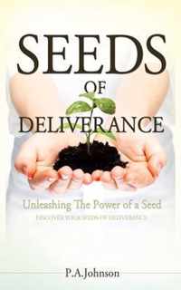 Seeds of Deliverance