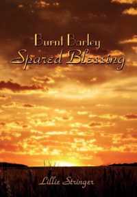 Burnt Barley. . .Spared Blessing