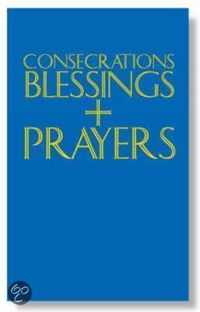 Consecrations, Blessings and Prayers