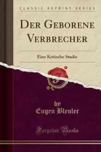 Der Geborene Verbrecher