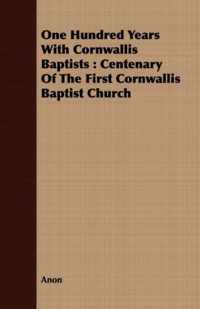 One Hundred Years With Cornwallis Baptists