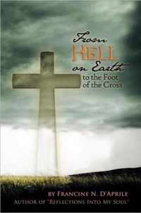 From Hell on Earth to the Foot of the Cross