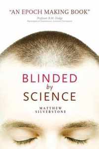 Blinded by Science