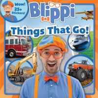 Blippi: Things That Go!