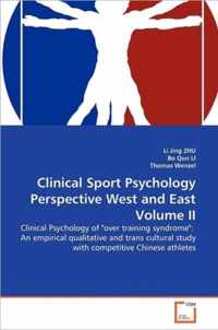 Clinical Sport Psychology Perspective West and East Volume II