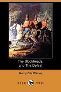 The Blockheads, and the Defeat (Dodo Press)