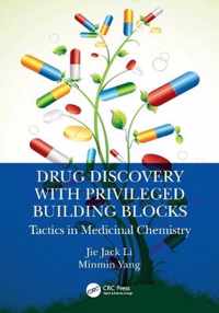 Drug Discovery with Privileged Building Blocks