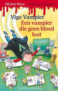 Vigo Vampier - Een vampier die geen bloed lust; Een bloedlink partijtje; Een bloeddorstige meester; De bloedneusbende; Het bos van Bloedbaard