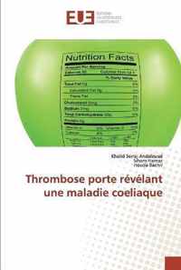 Thrombose porte revelant une maladie coeliaque