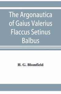 The Argonautica of Gaius Valerius Flaccus Setinus Balbus