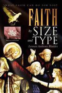 FAITH by Size and Type