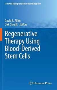 Regenerative Therapy Using Blood-Derived Stem Cells