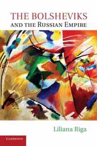 The Bolsheviks and the Russian Empire