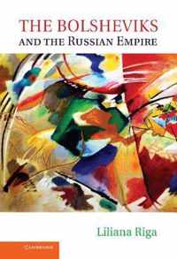 The Bolsheviks and the Russian Empire