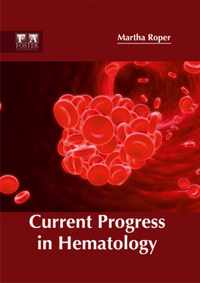 Current Progress in Hematology