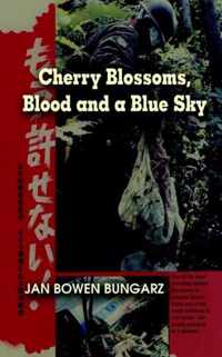 Cherry Blossoms, Blood and a Blue Sky