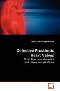 Defective Prosthetic Heart Valves