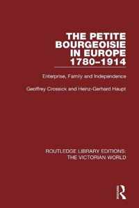 The Petite Bourgeoisie in Europe 1780-1914