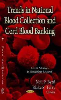 Trends in National Blood Collection & Cord Blood Banking