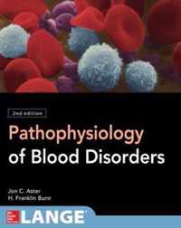 Pathophysiology of Blood Disorders, Second Edition