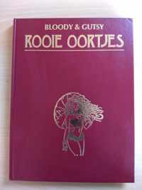 Rooie Oortjes 04 - Bloody &Gutsy