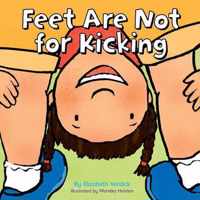 Feet Are Not For Kicking