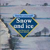 Snow and Ice See for Yourself See for Yourself S