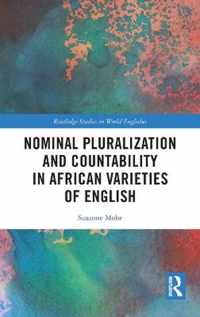 Nominal Pluralization and Countability in African Varieties of English