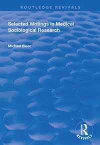 Selected Writings in Medical Sociological Research