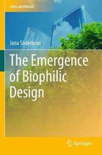 The Emergence of Biophilic Design