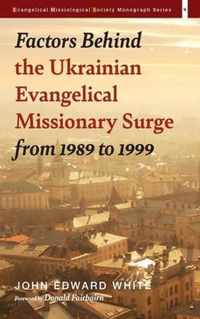 Factors Behind the Ukrainian Evangelical Missionary Surge from 1989 to 1999