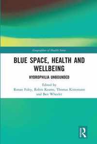 Blue Space, Health and Wellbeing