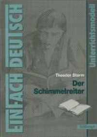 Der Schimmelreiter: EinFach Deutsch Unterrichtsmodelle