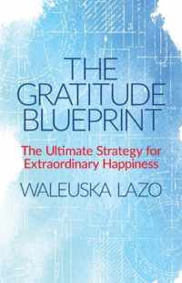 The Gratitude Blueprint