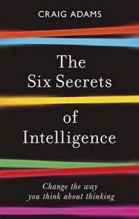 The Six Secrets of Intelligence