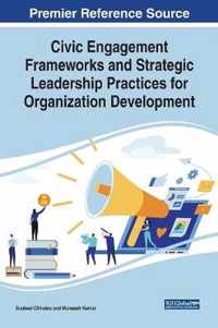 Civic Engagement Frameworks and Strategic Leadership Practices for Organization Development