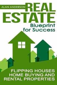 Real Estate: Blueprint for Success