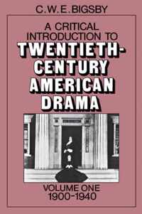 A Critical Introduction to Twentieth-Century American Drama