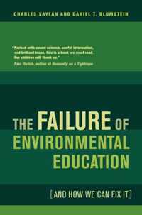 The Failure of Environmental Education (And How We Can Fix It)