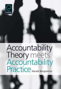 Accountability Theory Meets Accountability Practice