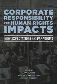 Corporate Responsibility for Human Rights Impacts