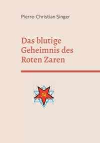 Das blutige Geheimnis des Roten Zaren