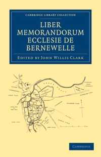 Liber Memorandorum Ecclesie De Bernewelle