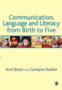 Communication, Language and Literacy from Birth to Five