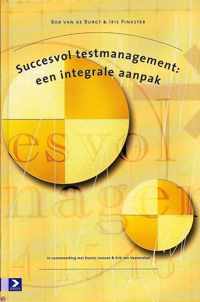 SUCCESVOL TESTMANAGEMENT: EEN INTEGRALE AANPAK