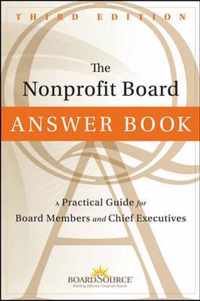 The Nonprofit Board Answer Book: A Practical Guide for Board Members and Chief Executives