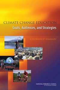 Climate Change Education: Goals, Audiences, and Strategies